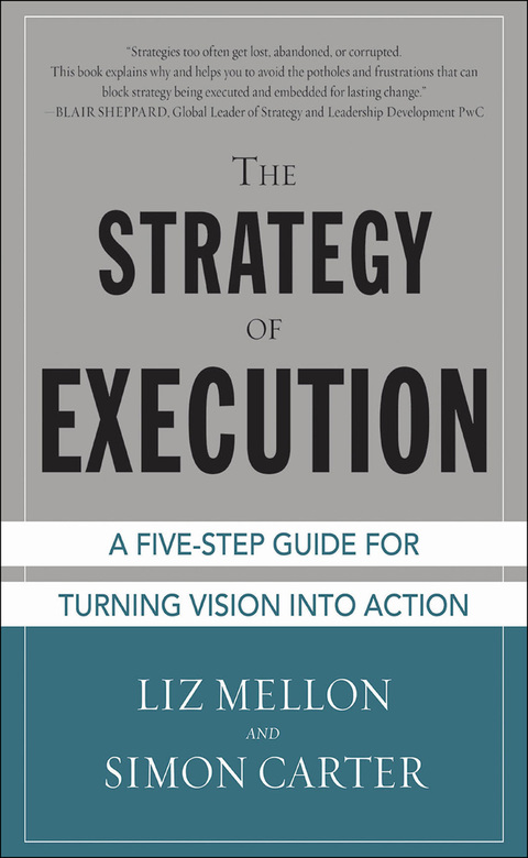 Cover image for book The Strategy of Execution: A Five Step Guide for Turning Vision into Action