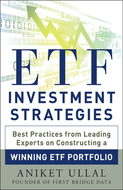 Cover image for book ETF Investment Strategies: Best Practices from Leading Experts on Constructing a Winning ETF Portfolio