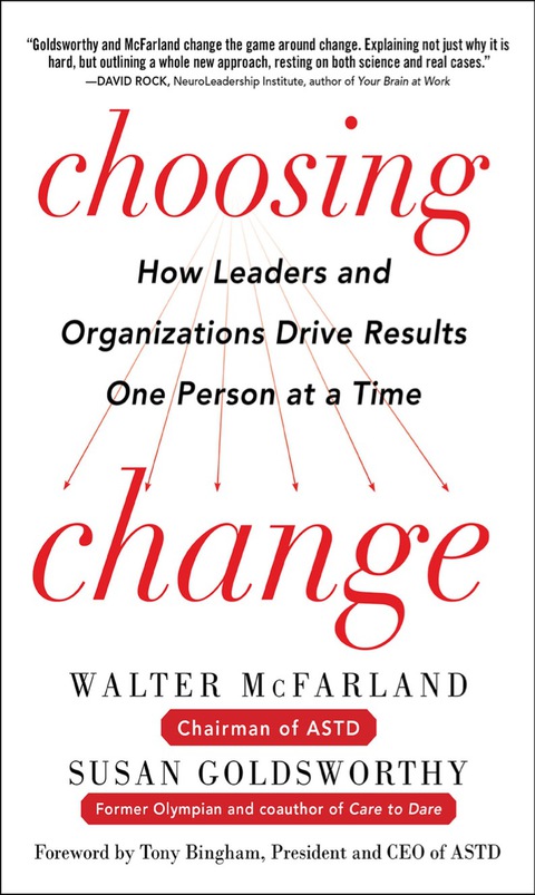 Cover image for book Choosing Change: How Leaders and Organizations Drive Results One Person at a Time