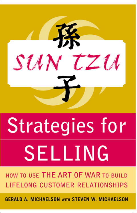 Cover image for book Sun Tzu Strategies for Selling: How to Use The Art of War to Build Lifelong Customer Relationships