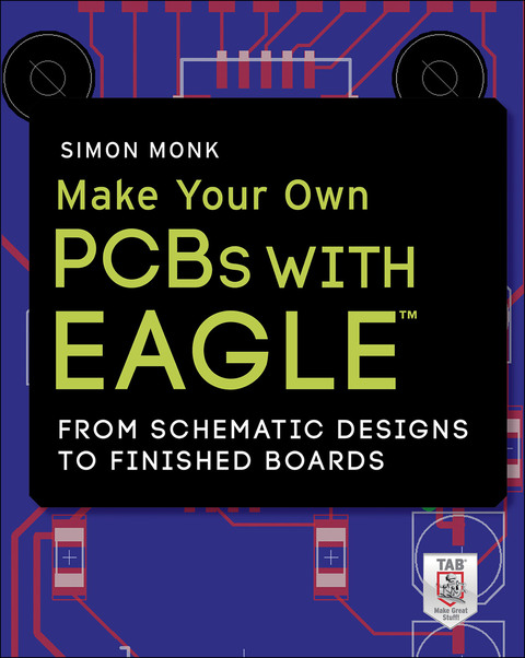 Cover image for book Make Your Own PCBs with EAGLE: From Schematic Designs to Finished Boards