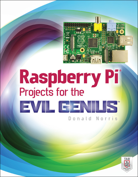 Cover image for book Raspberry Pi Projects for the Evil Genius