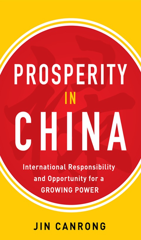 Cover image for book Prosperity in China:  International Responsibility and Opportunity for a Growing Power