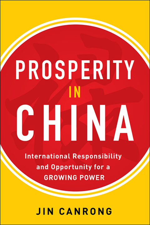Cover image for book Prosperity in China:  International Responsibility and Opportunity for a Growing Power