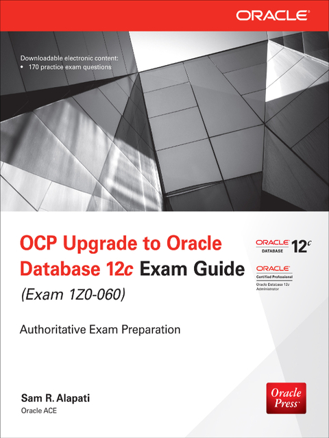Cover image for book OCP Upgrade to Oracle Database 12c Exam Guide (Exam 1Z0-060)