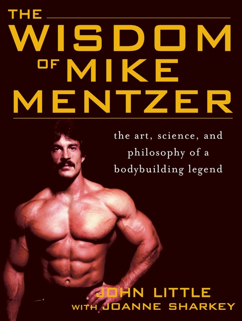 Cover image for book The Wisdom of Mike Mentzer