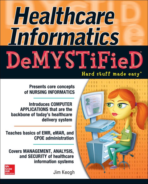 Cover image for book Healthcare Informatics DeMYSTiFieD