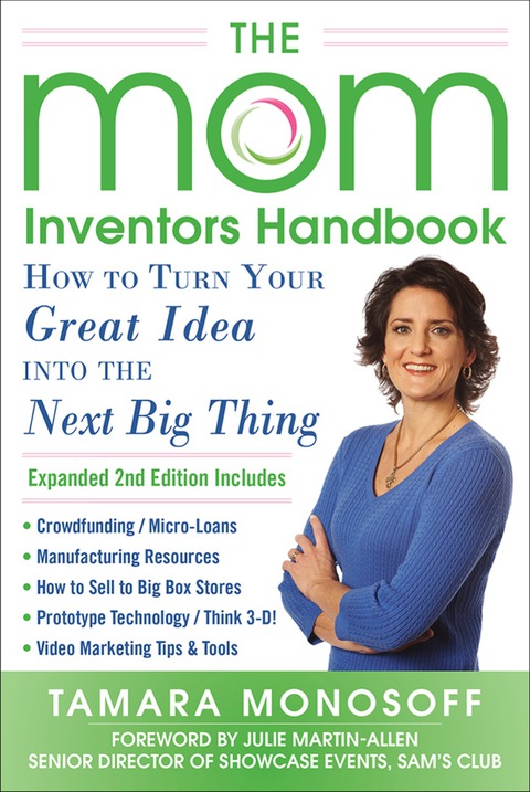 Cover image for book The Mom Inventors Handbook, How to Turn Your Great Idea into the Next Big Thing, Revised and Expanded 2nd Ed