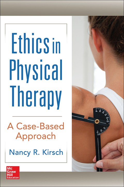 Cover image for book Ethics in Physical Therapy:  A Case Based Approach