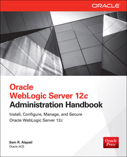 Cover image for book Oracle WebLogic Server 12c Administration Handbook