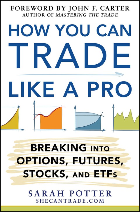Cover image for book How You Can Trade Like a Pro: Breaking into Options, Futures, Stocks, and ETFs