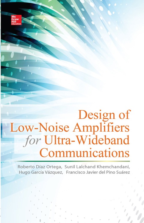 Cover image for book Design of Low-Noise Amplifiers for Ultra-Wideband Communications
