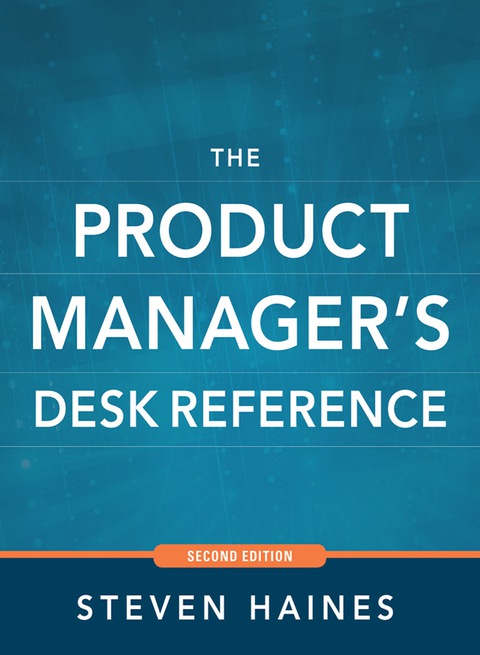 Cover image for book The Product Manager's Desk Reference 2E