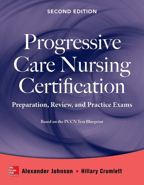 Cover image for book Progressive Care Nursing Certification: Preparation, Review, and Practice Exams