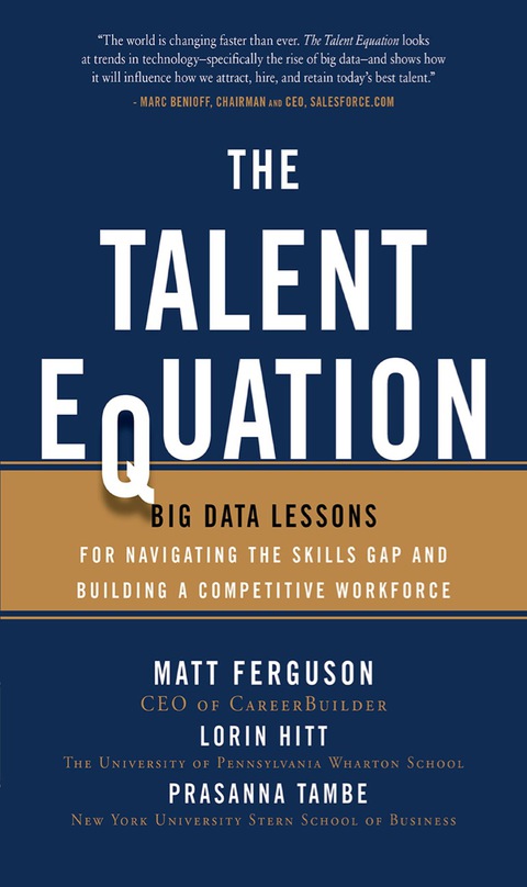 Cover image for book The Talent Equation: Big Data Lessons for Navigating the Skills Gap and Building a Competitive Workforce