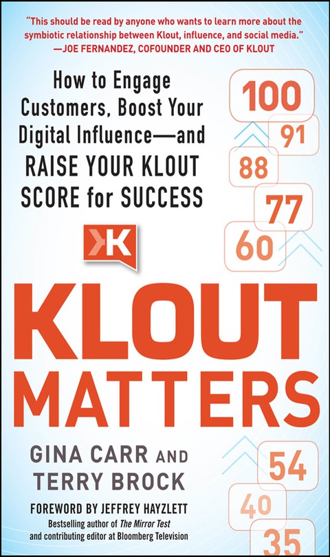 Cover image for book Klout Matters: How to Engage Customers, Boost Your Digital Influence--and Raise Your Klout Score for Success