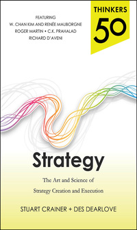 صورة الغلاف: Thinkers 50 Strategy: The Art and Science of Strategy Creation and Execution 1st edition 9780071827867