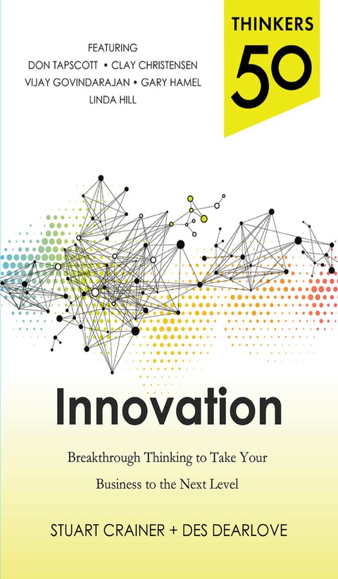 Cover image for book Thinkers 50 Innovation: Breakthrough Thinking to Take Your Business to the Next Level