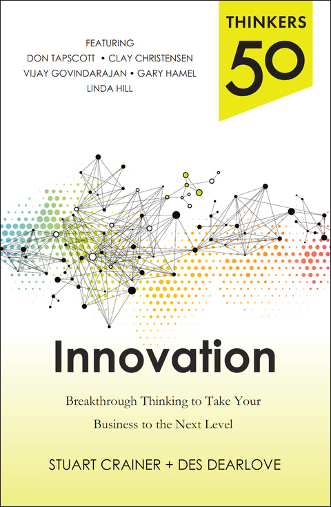 Cover image for book Thinkers 50 Innovation: Breakthrough Thinking to Take Your Business to the Next Level