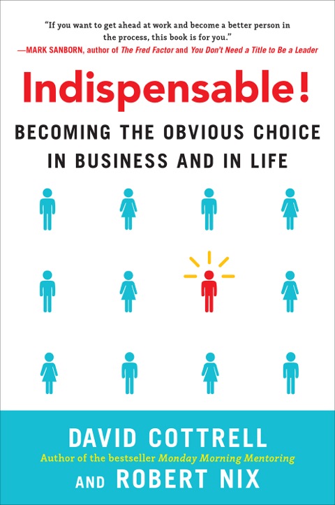 Cover image for book Indispensable! Becoming the Obvious Choice in Business and in Life