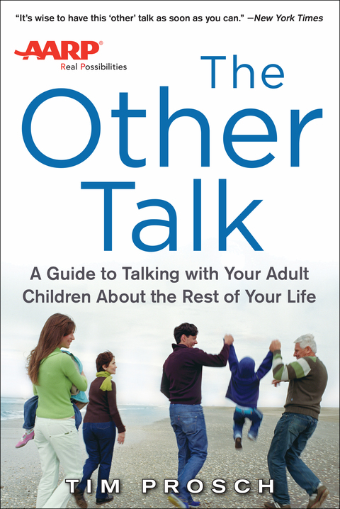 Cover image for book AARP The Other Talk: A Guide to Talking with Your Adult Children about the Rest of Your Life