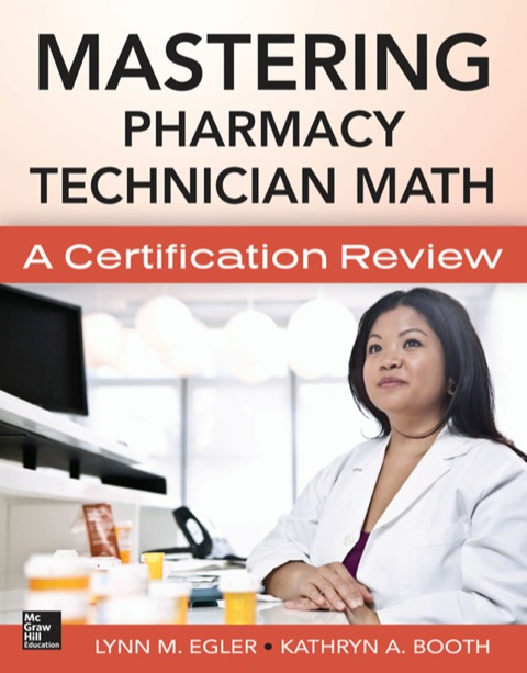 Cover image for book Mastering Pharmacy Technician Math: A Certification Review