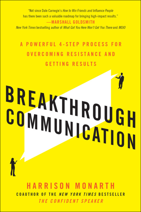 Cover image for book Breakthrough Communication: A Powerful 4-Step Process for Overcoming Resistance and Getting Results