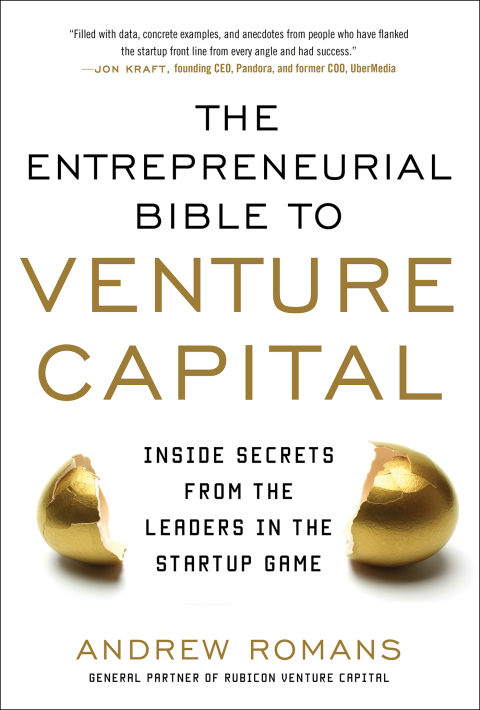 Cover image for book The Entrepreneurial Bible to Venture Capital: Inside Secrets From the Leaders in the Startup Game