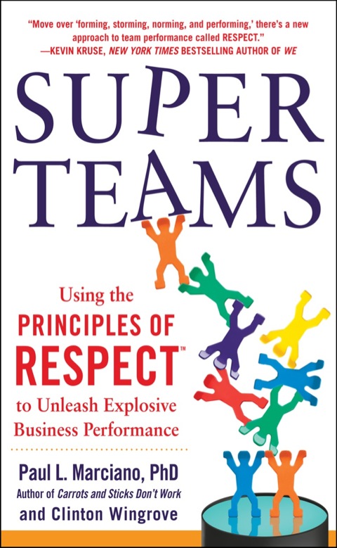 Cover image for book SuperTeams: Using the Principles of RESPECT™ to Unleash Explosive Business Performance