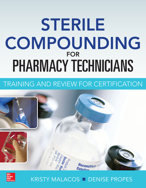 Cover image for book Sterile Compounding for Pharm Techs--A text and review for Certification