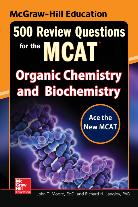 Cover image for book McGraw-Hill Education 500 Review Questions for the MCAT: Organic Chemistry and Biochemistry