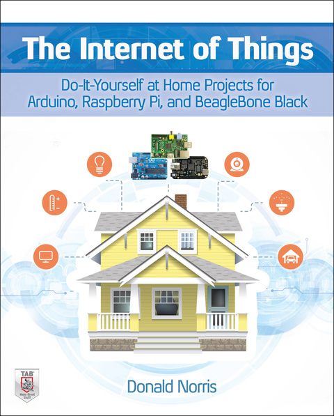 Cover image for book The Internet of Things: Do-It-Yourself at Home Projects for Arduino, Raspberry Pi and BeagleBone Black