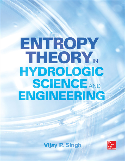 Cover image for book Entropy Theory in Hydrologic Science and Engineering