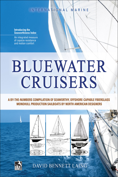 Cover image for book Bluewater Cruisers: A By-The-Numbers Compilation of Seaworthy, Offshore-Capable Fiberglass Monohull Production Sailboats by North American Designers