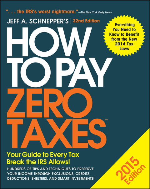 Cover image for book How to Pay Zero Taxes 2015: Your Guide to Every Tax Break the IRS Allows