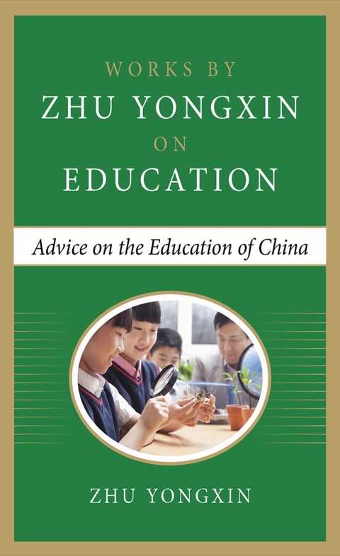 Cover image for book Advice on the Education of China (Works by Zhu Yongxin on Education Series)