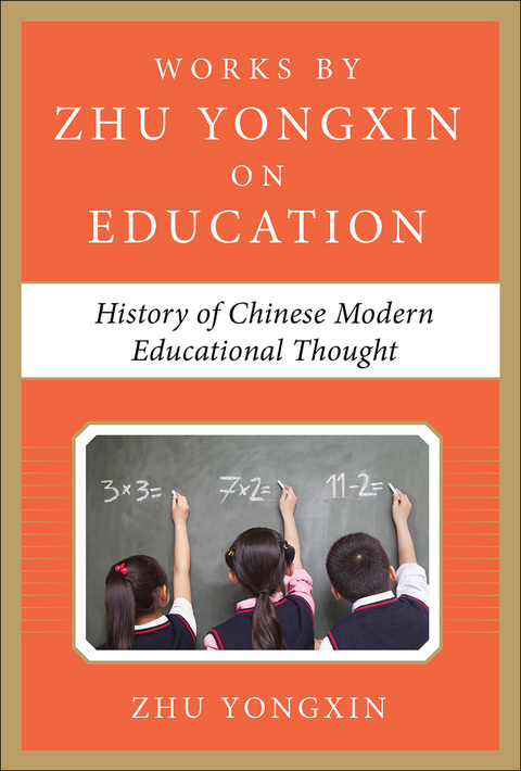 Cover image for book History of Chinese Contemporary Educational Thought (Works by Zhu Yongxin on Education Series)