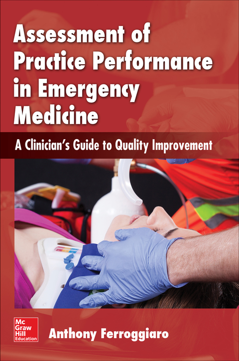 Cover image for book Assessment of Practice Performance in Emergency Medicine: A Clinician's Guide to Quality Improvement