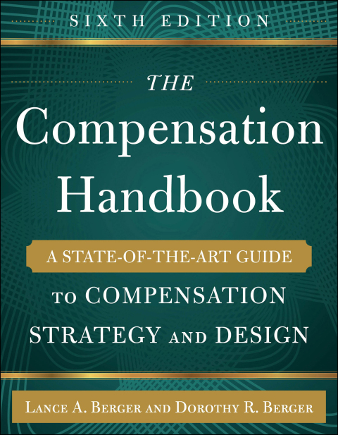Cover image for book The Compensation Handbook: A State-of-the-Art Guide to Compensation Strategy and Design