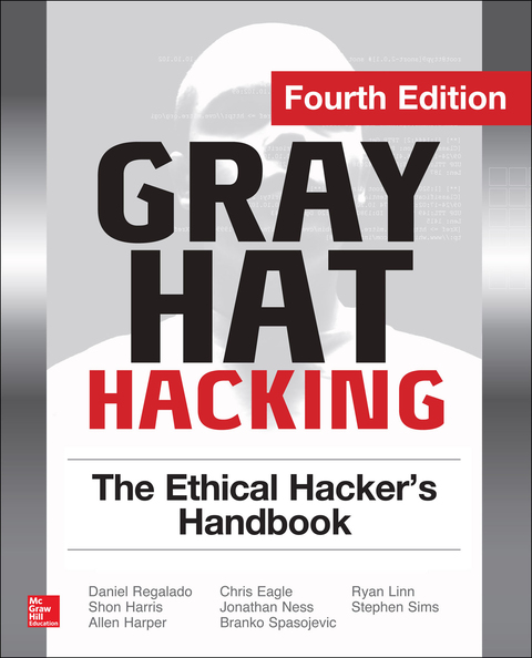 Cover image for book Gray Hat Hacking The Ethical Hacker's Handbook, Fourth Edition