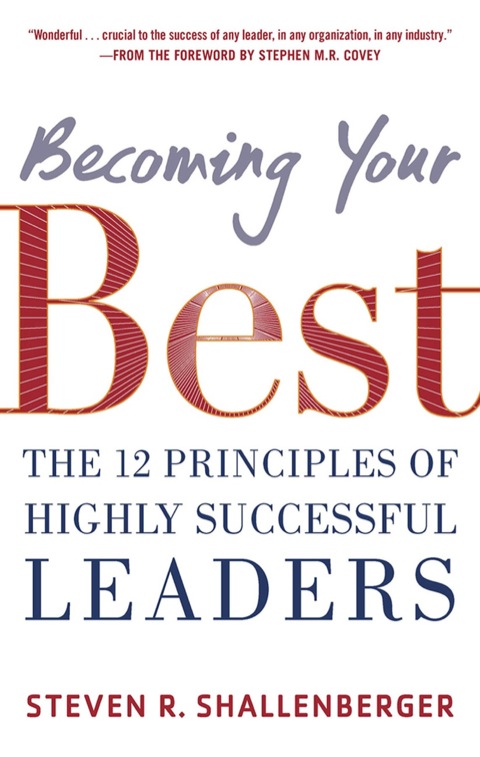 Cover image for book Becoming Your Best: The 12 Principles of Highly Successful Leaders