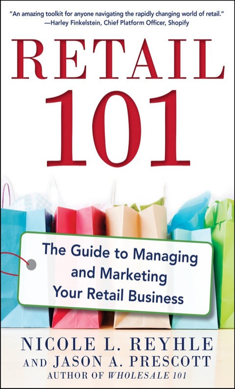 Cover image for book Retail 101: The Guide to Managing and Marketing Your Retail Business