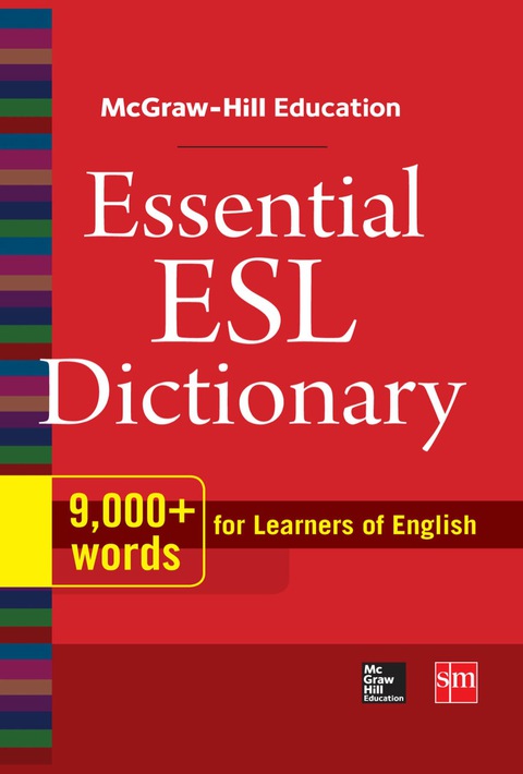 Cover image for book McGraw-Hill Education Essential ESL Dictionary