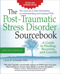 Cover image: The Post-Traumatic Stress Disorder Sourcebook, Revised and Expanded Second Edition: A Guide to Healing, Recovery, and Growth 2nd edition 9780071840590