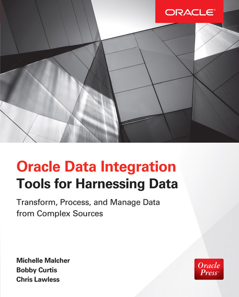 Cover image for book Oracle Data Integration: Tools for Harnessing Data