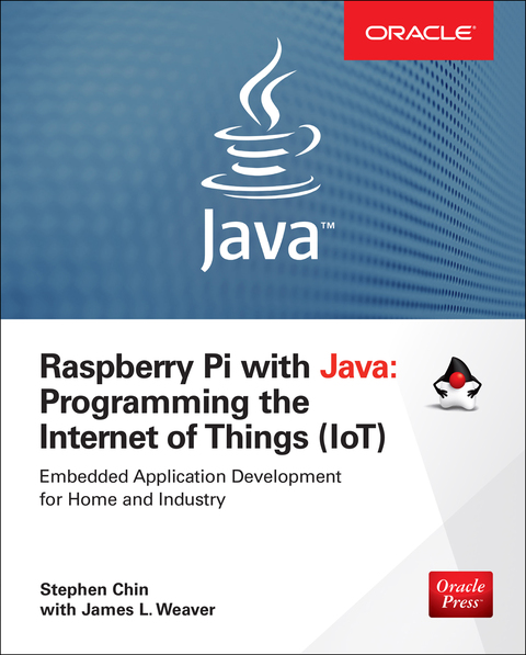 Cover image for book Raspberry Pi with Java: Programming the Internet of Things (IoT) (Oracle Press)