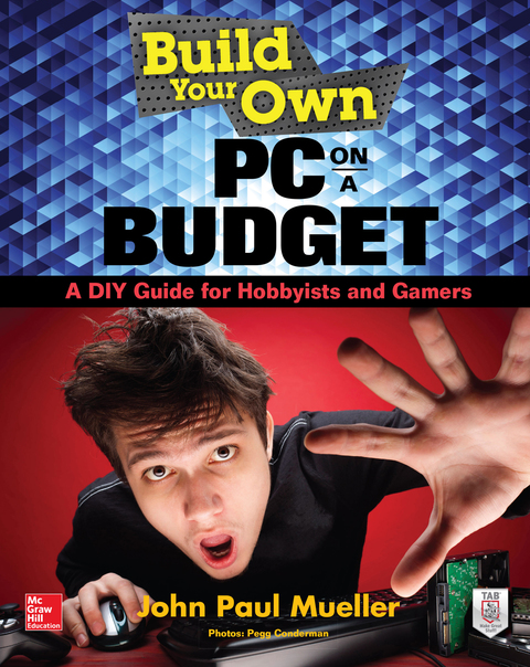 Cover image for book Build Your Own PC on a Budget: A DIY Guide for Hobbyists and Gamers
