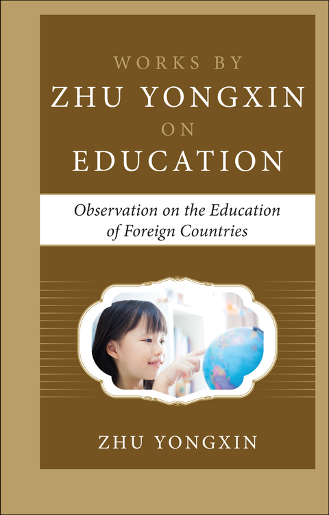 Cover image for book Observation on the Education of Foreign Countries (Works by Zhu Yongxin on Education Series)