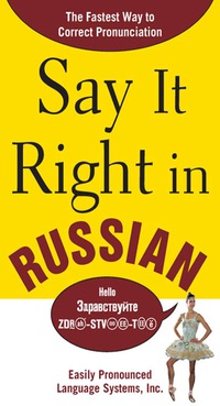 Say It Right in Russian 1st edition 9780071492317, 9780071845519
