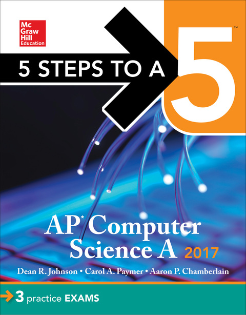 Cover image for book 5 Steps to a 5 AP Computer Science 2017 Edition